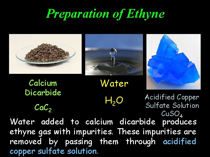 Preparation of Ethyne Calcium Dicarbide Ca. C 2 Water H 2 O Acidified Copper