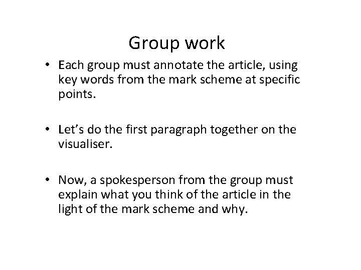 Group work • Each group must annotate the article, using key words from the