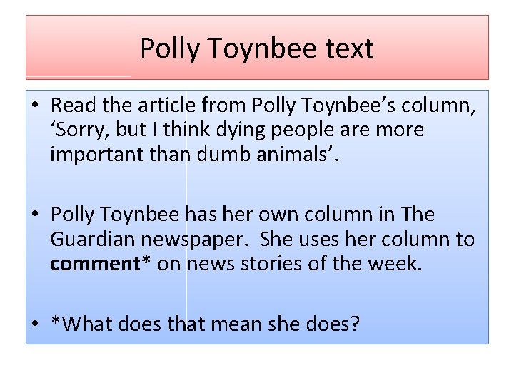 Polly Toynbee text • Read the article from Polly Toynbee’s column, ‘Sorry, but I