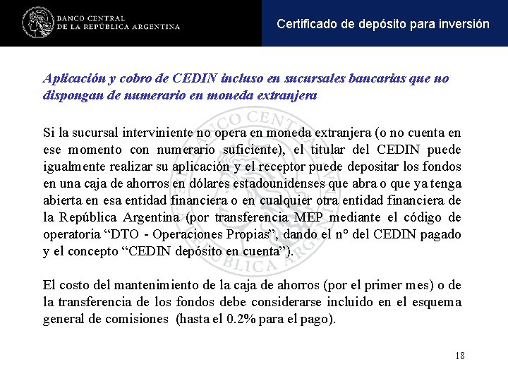 Operaciones y pasivaspara inversión Certificadoactivas de depósito Aplicación y cobro de CEDIN incluso en