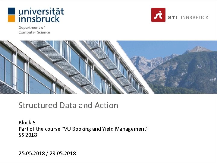 Structured Data and Action Block 5 Part of the course “VU Booking and Yield