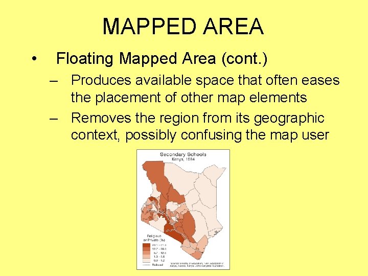 MAPPED AREA • Floating Mapped Area (cont. ) – Produces available space that often MAPPED AREA • Floating Mapped Area (cont. ) – Produces available space that often