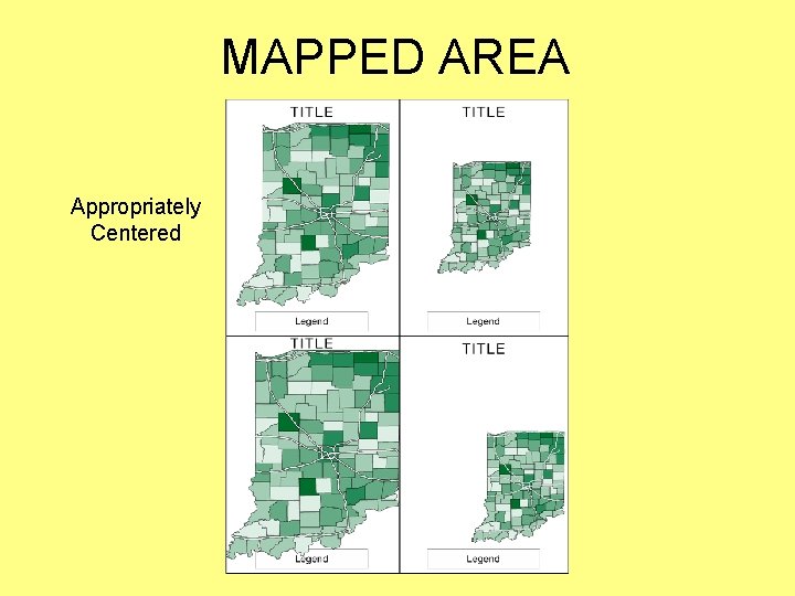 MAPPED AREA Appropriately Centered MAPPED AREA Appropriately Centered