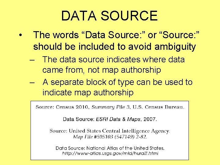 DATA SOURCE • The words “Data Source: ” or “Source: ” should be included DATA SOURCE • The words “Data Source: ” or “Source: ” should be included