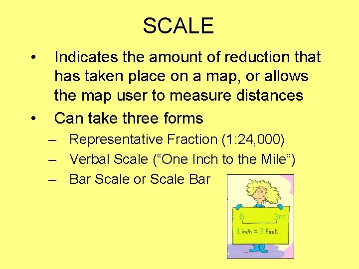 SCALE • • Indicates the amount of reduction that has taken place on a SCALE • • Indicates the amount of reduction that has taken place on a
