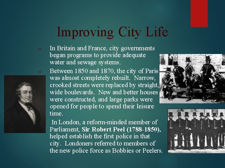Improving City Life □ □ □ In Britain and France, city governments began programs