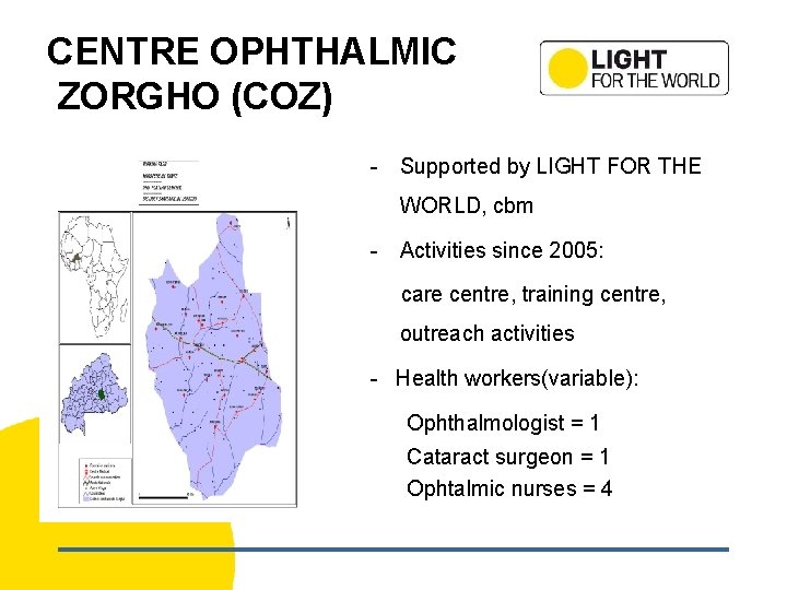 CENTRE OPHTHALMIC ZORGHO (COZ) - Supported by LIGHT FOR THE WORLD, cbm - Activities