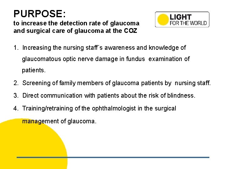 PURPOSE: to increase the detection rate of glaucoma and surgical care of glaucoma at