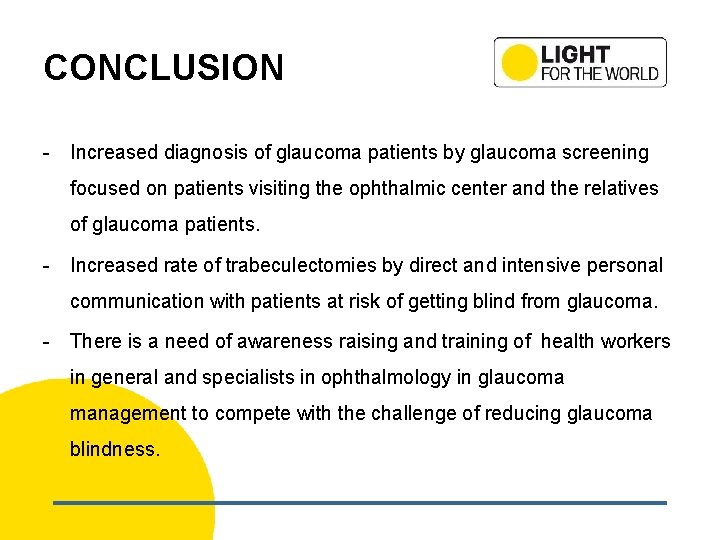 CONCLUSION - Increased diagnosis of glaucoma patients by glaucoma screening focused on patients visiting