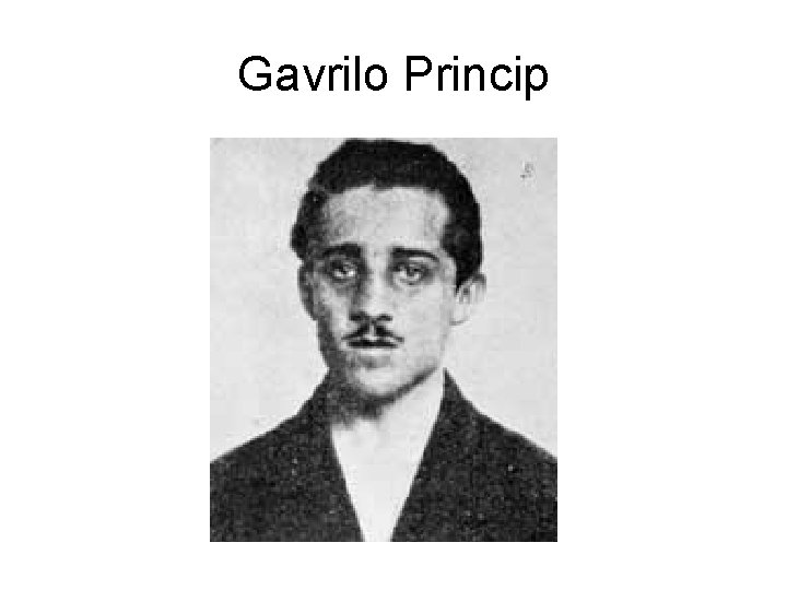 Gavrilo Princip 