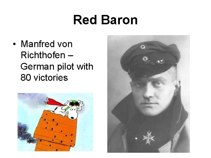 Red Baron • Manfred von Richthofen – German pilot with 80 victories 