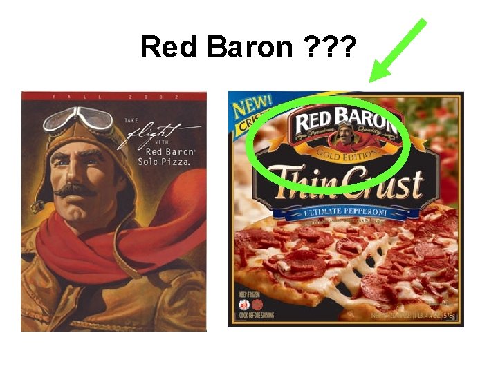 Red Baron ? ? ? 