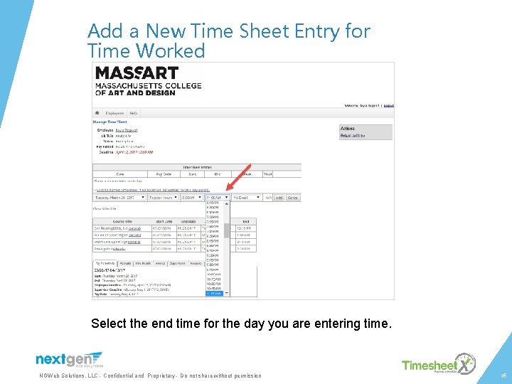 Add a New Time Sheet Entry for Time Worked Select the end time for