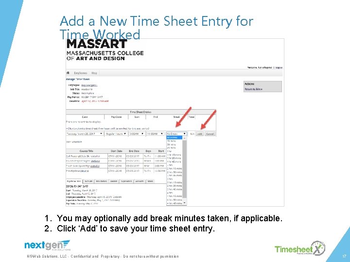 Add a New Time Sheet Entry for Time Worked 1. You may optionally add