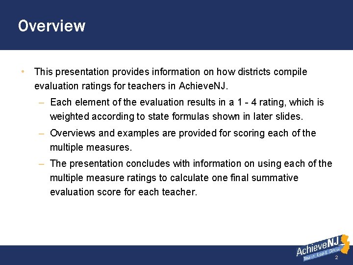 Overview • This presentation provides information on how districts compile evaluation ratings for teachers