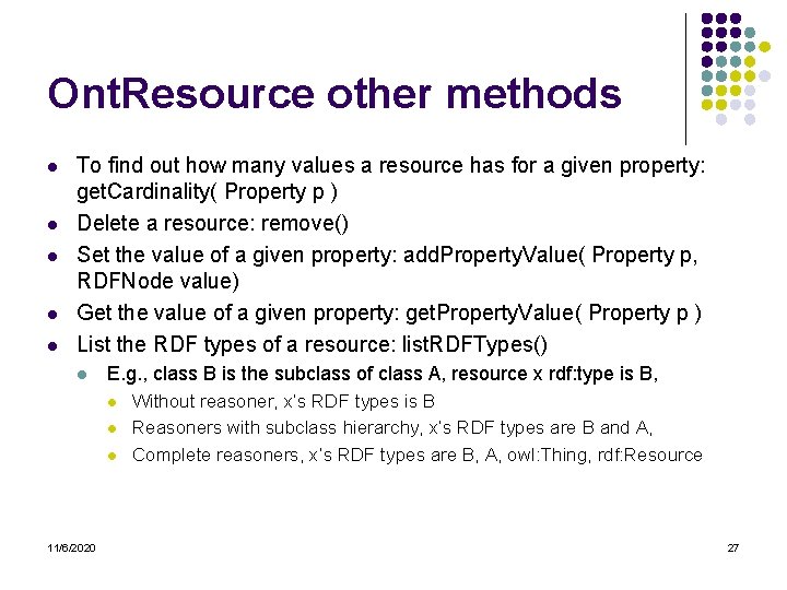 Ont. Resource other methods l l l To find out how many values a