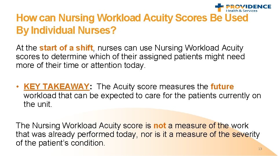 How can Nursing Workload Acuity Scores Be Used By Individual Nurses? At the start