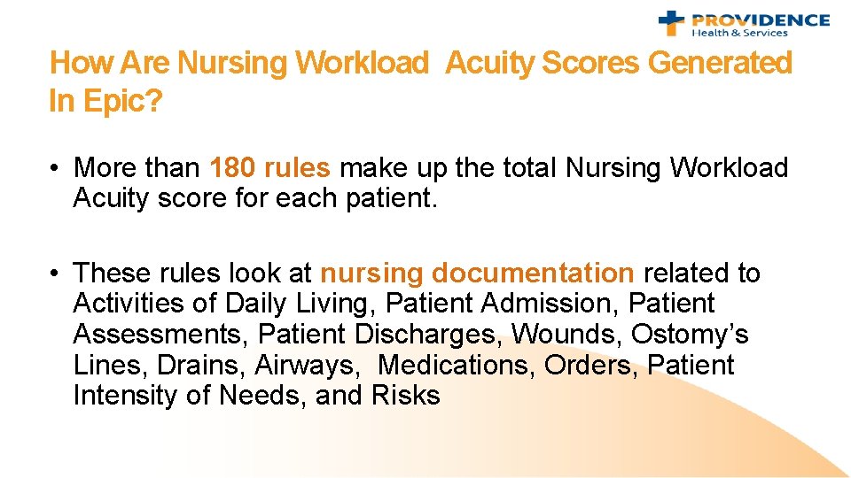 How Are Nursing Workload Acuity Scores Generated In Epic? • More than 180 rules