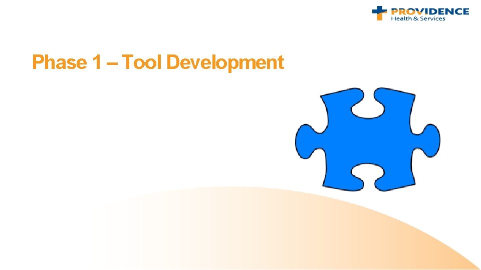 Phase 1 – Tool Development 