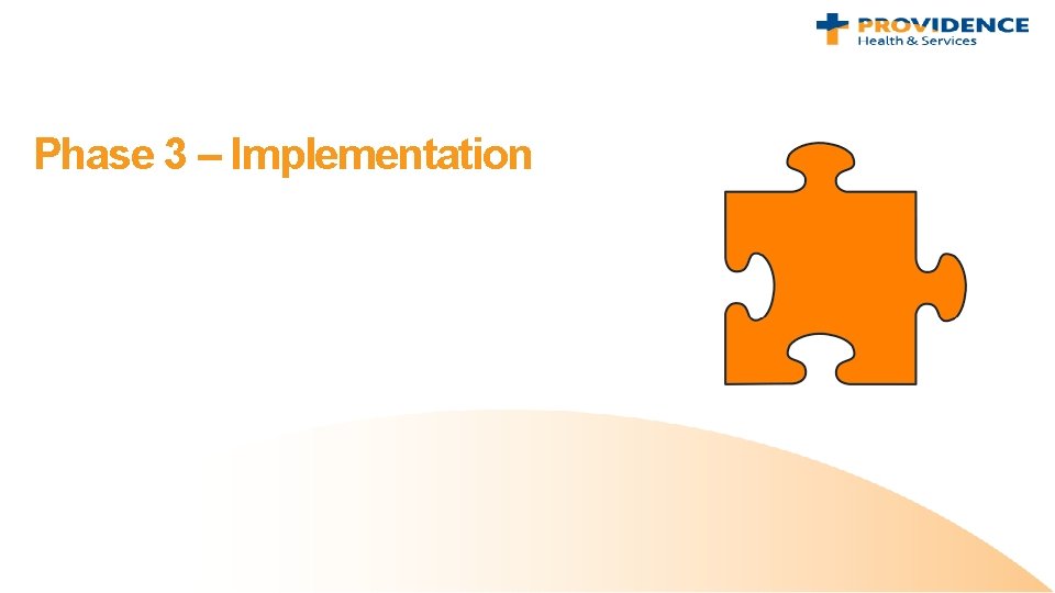 Phase 3 – Implementation 