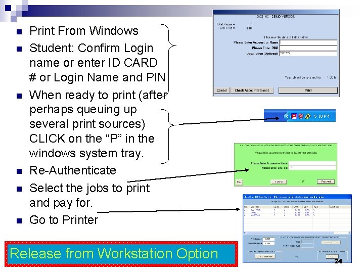 n n n Print From Windows Student: Confirm Login name or enter ID CARD