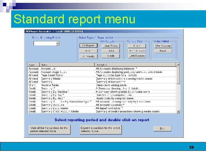 Standard report menu 35 