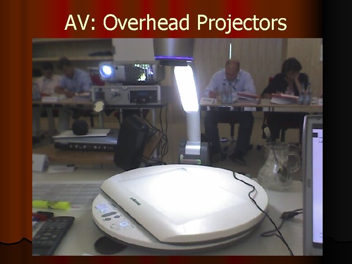 AV: Overhead Projectors AV: Overhead Projectors