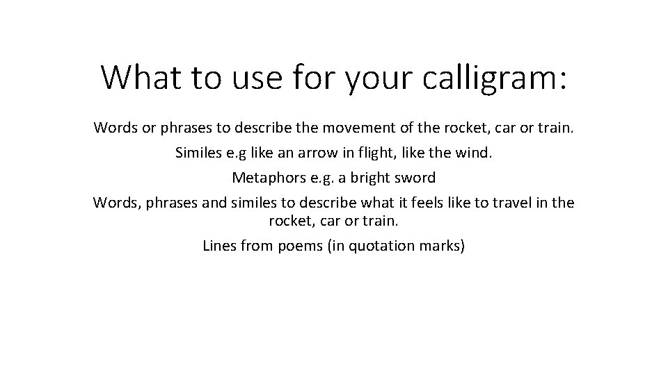 What to use for your calligram: Words or phrases to describe the movement of