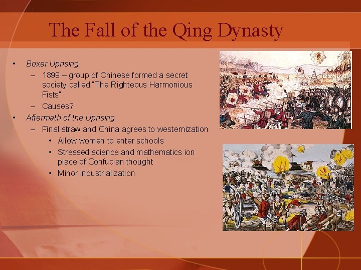 The Fall of the Qing Dynasty • • Boxer Uprising – 1899 – group