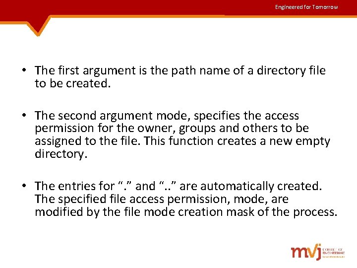 Engineered for Tomorrow • The first argument is the path name of a directory Engineered for Tomorrow • The first argument is the path name of a directory