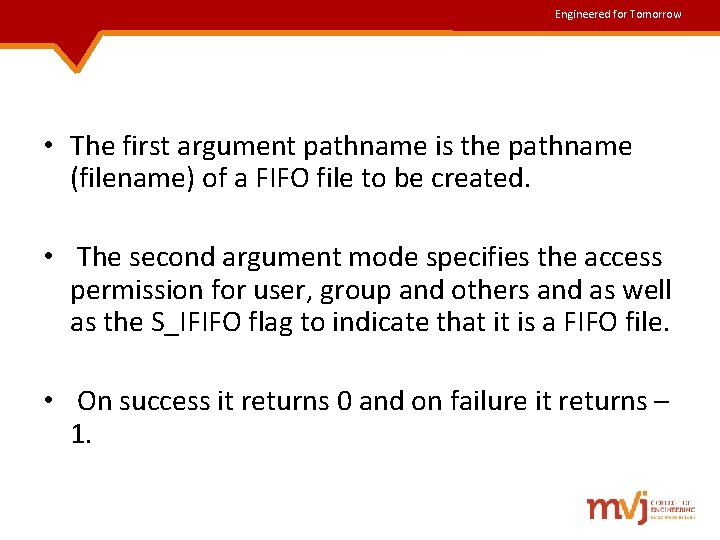 Engineered for Tomorrow • The first argument pathname is the pathname (filename) of a Engineered for Tomorrow • The first argument pathname is the pathname (filename) of a