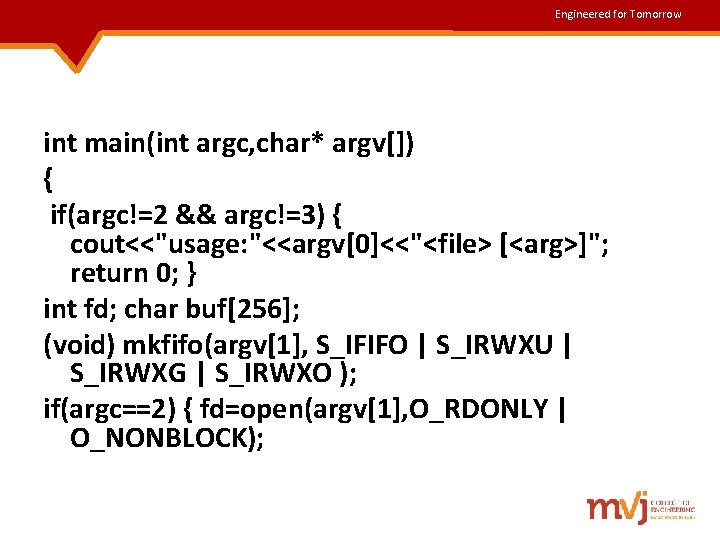 Engineered for Tomorrow int main(int argc, char* argv[]) { if(argc!=2 && argc!=3) { cout<<"usage: