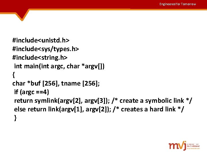Engineered for Tomorrow #include<unistd. h> #include<sys/types. h> #include<string. h> int main(int argc, char *argv[])