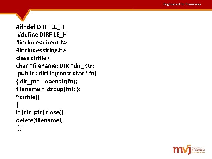 Engineered for Tomorrow #ifndef DIRFILE_H #define DIRFILE_H #include<dirent. h> #include<string. h> class dirfile { Engineered for Tomorrow #ifndef DIRFILE_H #define DIRFILE_H #include<dirent. h> #include<string. h> class dirfile {
