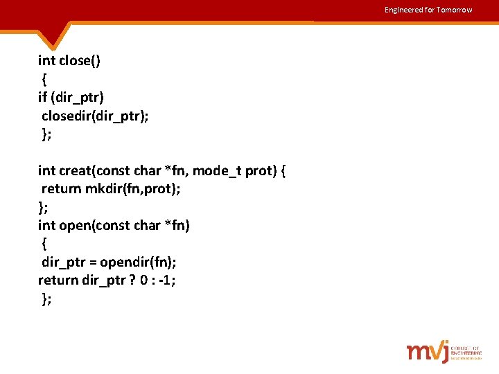 Engineered for Tomorrow int close() { if (dir_ptr) closedir(dir_ptr); }; int creat(const char *fn, Engineered for Tomorrow int close() { if (dir_ptr) closedir(dir_ptr); }; int creat(const char *fn,