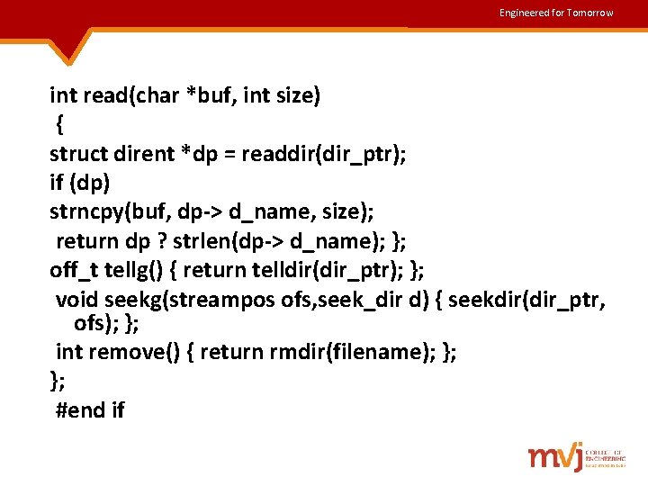 Engineered for Tomorrow int read(char *buf, int size) { struct dirent *dp = readdir(dir_ptr); Engineered for Tomorrow int read(char *buf, int size) { struct dirent *dp = readdir(dir_ptr);