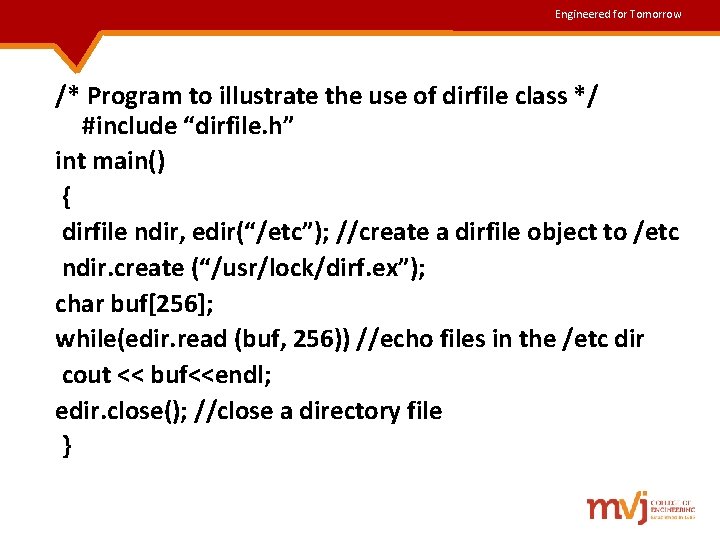 Engineered for Tomorrow /* Program to illustrate the use of dirfile class */ #include Engineered for Tomorrow /* Program to illustrate the use of dirfile class */ #include