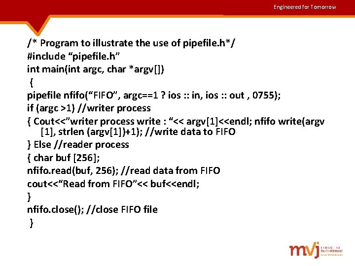 Engineered for Tomorrow /* Program to illustrate the use of pipefile. h*/ #include “pipefile. Engineered for Tomorrow /* Program to illustrate the use of pipefile. h*/ #include “pipefile.