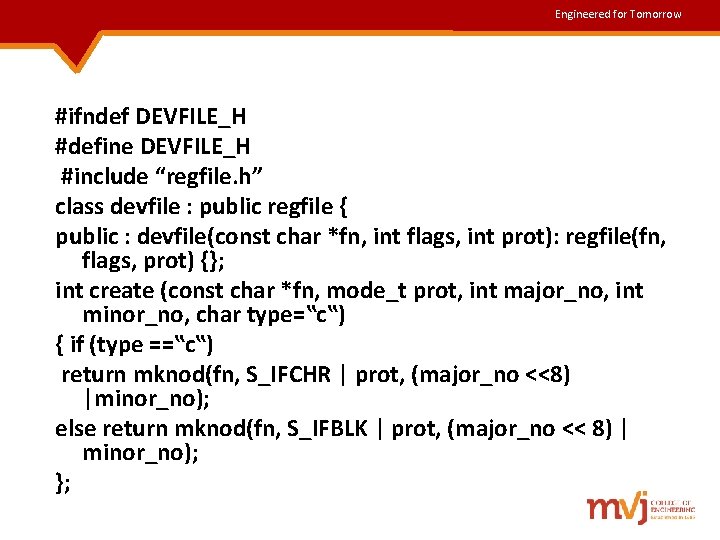 Engineered for Tomorrow #ifndef DEVFILE_H #define DEVFILE_H #include “regfile. h” class devfile : public Engineered for Tomorrow #ifndef DEVFILE_H #define DEVFILE_H #include “regfile. h” class devfile : public