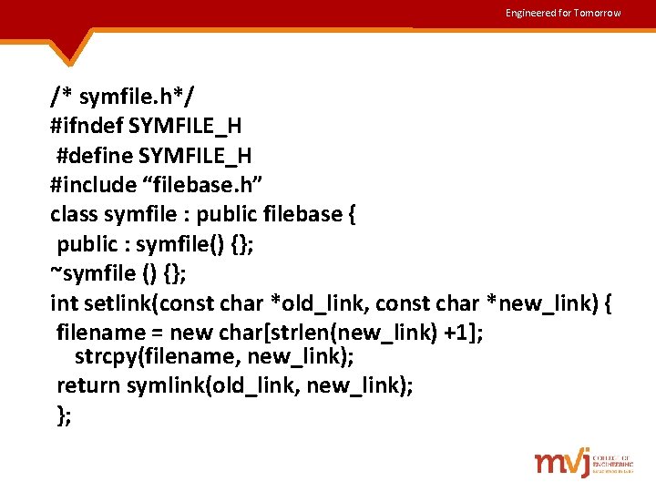 Engineered for Tomorrow /* symfile. h*/ #ifndef SYMFILE_H #define SYMFILE_H #include “filebase. h” class Engineered for Tomorrow /* symfile. h*/ #ifndef SYMFILE_H #define SYMFILE_H #include “filebase. h” class