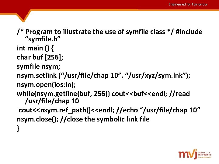 Engineered for Tomorrow /* Program to illustrate the use of symfile class */ #include Engineered for Tomorrow /* Program to illustrate the use of symfile class */ #include