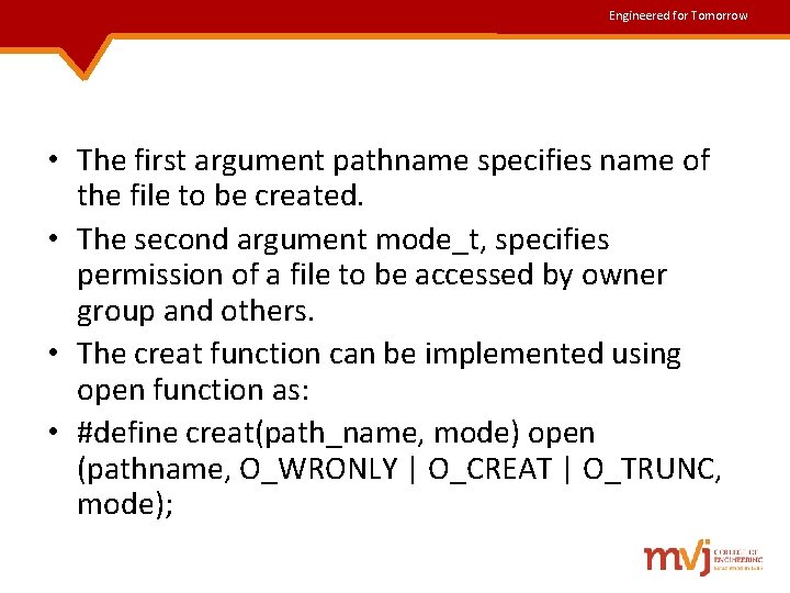 Engineered for Tomorrow • The first argument pathname specifies name of the file to Engineered for Tomorrow • The first argument pathname specifies name of the file to