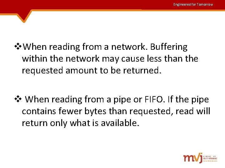 Engineered for Tomorrow v. When reading from a network. Buffering within the network may Engineered for Tomorrow v. When reading from a network. Buffering within the network may