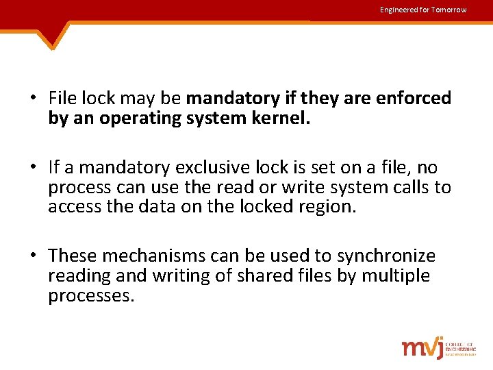 Engineered for Tomorrow • File lock may be mandatory if they are enforced by Engineered for Tomorrow • File lock may be mandatory if they are enforced by