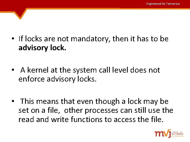 Engineered for Tomorrow • If locks are not mandatory, then it has to be Engineered for Tomorrow • If locks are not mandatory, then it has to be
