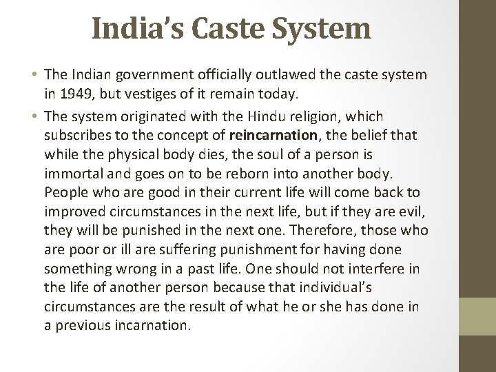 India’s Caste System • The Indian government officially outlawed the caste system in 1949, India’s Caste System • The Indian government officially outlawed the caste system in 1949,