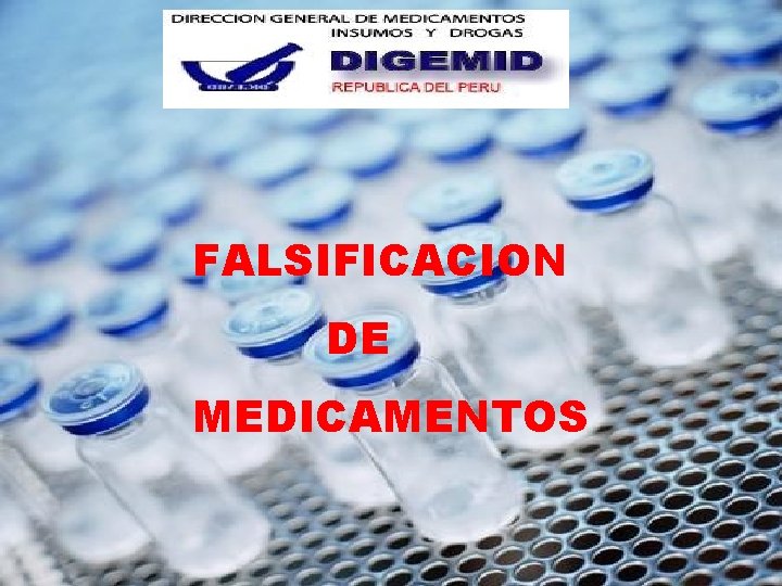 FALSIFICACION DE MEDICAMENTOS 