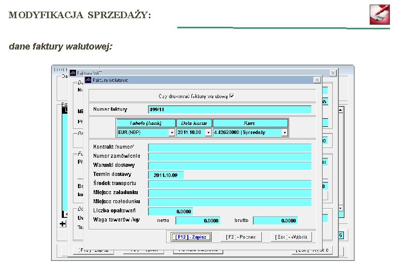 MODYFIKACJA SPRZEDAŻY: dane faktury walutowej: 