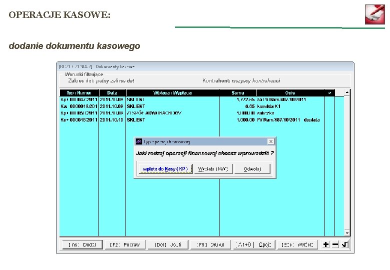 OPERACJE KASOWE: dodanie dokumentu kasowego 