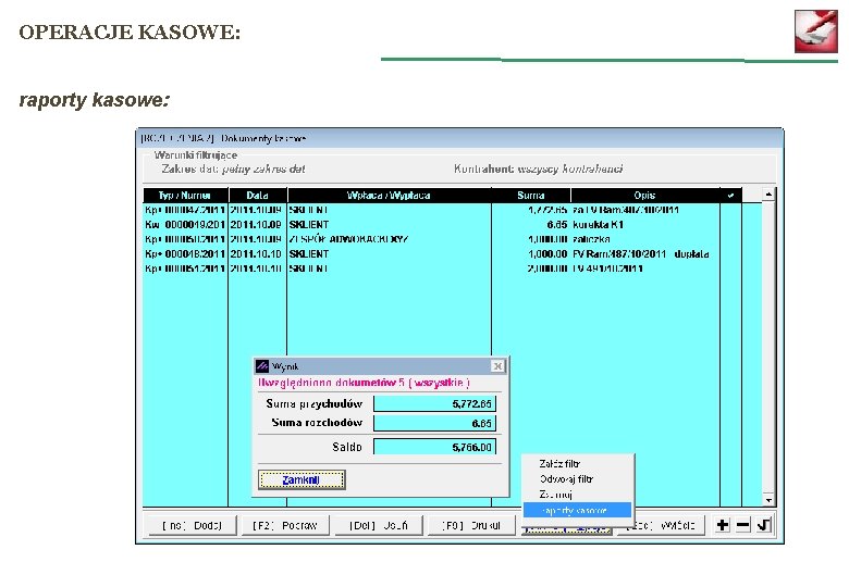 OPERACJE KASOWE: raporty kasowe: 